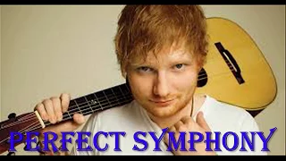 Ed Sheeran Perfect Symphony- ft. Andrea Bocelli(lyric)