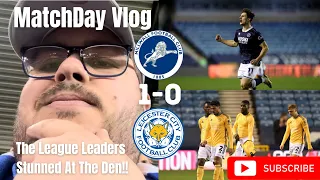 The League Leaders STUNNED At The Den!!|Millwall 1-0 Leicester City|Matchday Vlog|