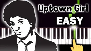 Billy Joel - Uptown Girl - EASY Piano tutorial