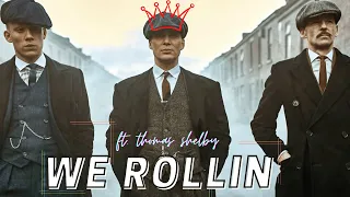 We Rollin - Peaky Blinder (ft. shubh , ft. thomas shelby )