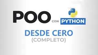 Curso de POO con PYTHON desde CERO (Completo)