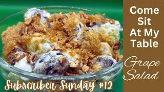 Grape Salad - Subscriber Sunday #12- A Wonderful Salad with Tons of Flavor- Perfect Year Round!