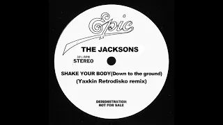 Jacksons - Shake your body (Down to the ground) Yaxkin Retrodisko remix