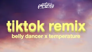 Bananza (Belly Dancer) x Temperature (TikTok Remix) "Don't be shy girl go Bananza"