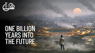 What If You Traveled One Billion Years Into the Future? - Innovative Creator