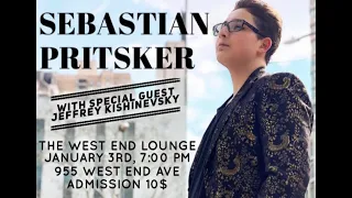 Концерт Sebastian Pritsker (With Special Guest Jeffrey Kishinevsky) January 3rd, 2020