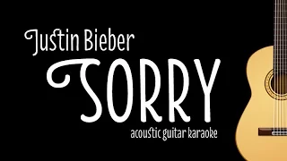 Justin Bieber - Sorry (Acoustic Guitar Karaoke Version)