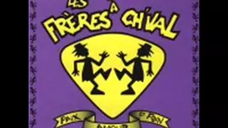 Les Frères a Ch'val - Mon voisin.wmv