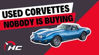 Used Corvettes Nobody Is Buying