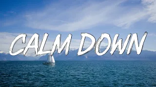 Rema, Selena Gomez - Calm Down (Lyrics) || Another banger Baby, calm down, calm down