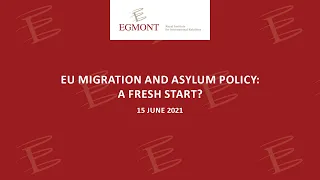 EU migration and asylum policy: a fresh start?