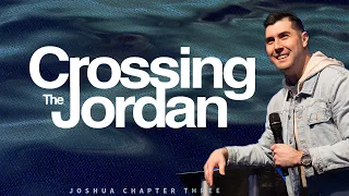 Crossing The Jordan | Joshua Chapter Three