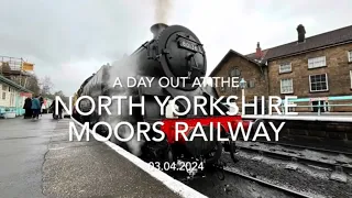 A Day out at the North Yorkshire Moors Railway (03.04.2024)