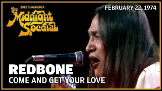 Come And Get Your Love - Redbone | The Midnight Special