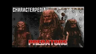 Characterpedia: The Lost Tribe Predator Profiles