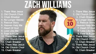 Top Worship Songs Of Z A C H W I L L I A M S Playlist ~ Greatest Worship Music