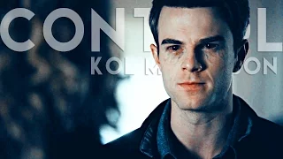 who is in control? | kol mikaelson