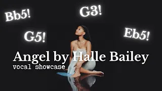 Angel - Halle Bailey, Vocal Showcase