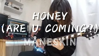MÅNESKIN｜マネスキン『HONEY（ARE U COMING？』Guitar Cover