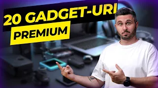 20 GADGET-URI PREMIUM - Dacă încă nu știi ce să-i iei CADOU