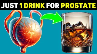 Just 1 Drink To SHRINK an Enlarged PROSTATE