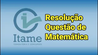 Resolução questão matemática Banca Itame - Porcentagem / Regra de Três