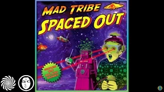 Mad Tribe - Into The Future