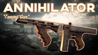 Battlefield 1 - ANNIHILATOR - "The Tommy Gun"
