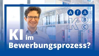 AfA ABC: Wenn Künstliche Intelligenz Bewerber unter die Lupe nimmt