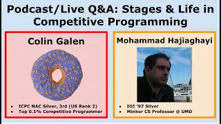 Colin Galen & Prof. Hajiaghayi - Deep Dive into Competitive Programming