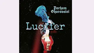 Parham Gharavaisi - Lucifer [OFFICIAL AUDIO] (MELODIC METALCORE) | Inspired by Alone in the Dark