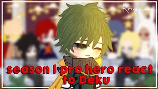 Season 1 pro hero react to Deku||mha/bnha||season 1 time line||credits on description||by: kreyyluvv