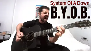 B.Y.O.B. - System Of A Down [Acoustic Cover by Joel Goguen]