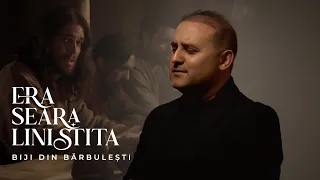 Biji din Barbulesti - ERA SEARA LINISTITA [ Official Video ] 2024