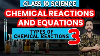 Class 10 Science | Chemical Reactions And Equations | Types of Chemical Reactions | Learn and Fun