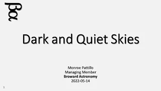 2022 05 14 Dark and Quiet Skies