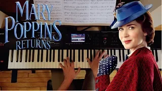 The Place Where Lost Things Go -  Mary Poppins Returns | Piano Cover