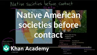 Native American societies before contact | Period 1: 1491-1607 | AP US History | Khan Academy
