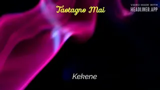 Kekene_Taotango Mai