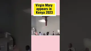 Virgin Mary appears in Kenya 2023