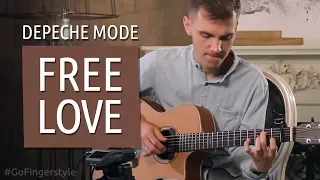 Free love – Depeche mode (Maxim Yarushkin) | GoFingerstyle cover