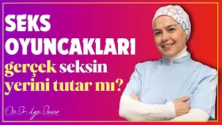 Seks Oyuncakları Gerçek Seksin Yerini Tutar mı?