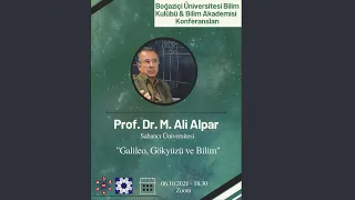 Galileo, Gökyüzü ve Bilim- Prof. Dr. Ali Alpar