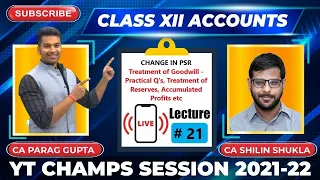 Class XII (Session 2021-22) : Accounts - Lecture 21 | Topic : Change in PSR | YTCHAMPS