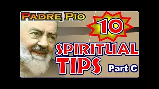 Padre Pio - Last 4 of 10 Spiritual Lessons You Must Know.