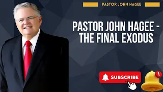 God knows | Pastor John Hagee   The Final Exodus | God knows