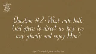 Question #2 (Westminster Shorter Catechism Songs)