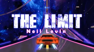 Neil Levin - “The Limit” (Official Lyric Video)