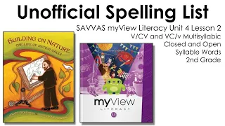 SAVVAS MyView Literacy Unofficial Spelling List Unit 4 Lesson 2 -2nd Grade