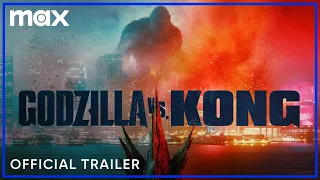 Godzilla vs. Kong | Official Trailer | Max